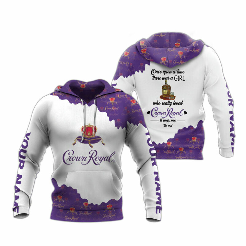 Personalized Crown Royal Once Upon A Time There Was A Girl Who Really Loved All Over Print Hoodie
